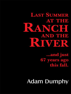 cover image of Last Summer at the Ranch and the River
